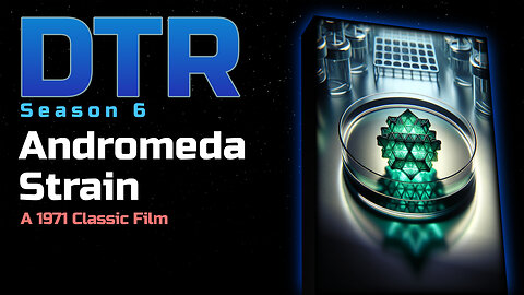 DTR S6: Andromeda Strain 1971