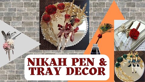 Nikah Signature Pen & Tray Decoration Ideas | Wedding Special 2024