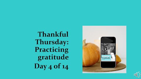 Thankful Thursday: Day 4 of 14