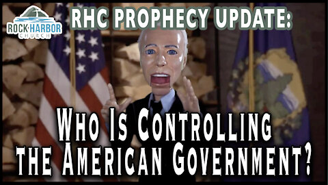 9-7-2021 Who is Controlling the American Government [Prophecy Update]