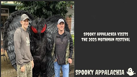 Spooky Appalachia Visits The 2023 Mothman Festival