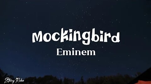 Eminem - Mockingbird (lyrics)