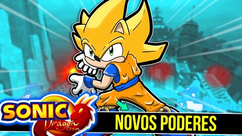 Sonic com NOVOS PODERES no Sonic 1 Dragon Edition