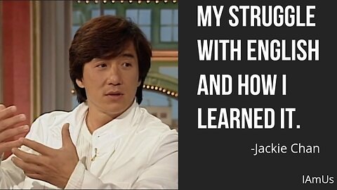 Jackie Chan's Inspiring Journey: Overcoming Language Barriers to Master English