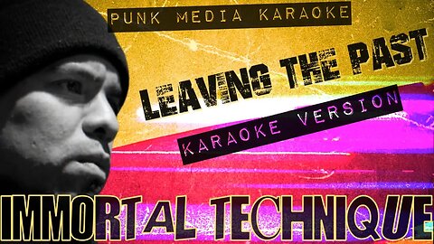 Immortal Technique - Leaving The Past (Karaoke Version) Instrumental - PMK