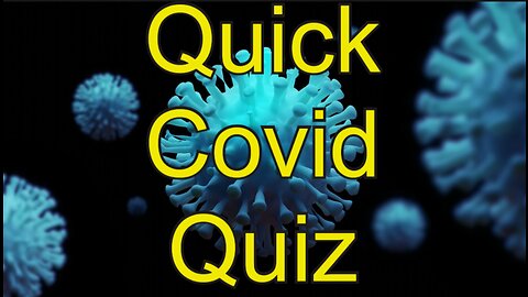 Can You Pass the Covid-19 Quiz?