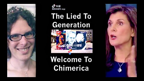 The Lied To Generation Welcome To Chimerica Nikki Haley Trans Insanity Expose Death of Democracy