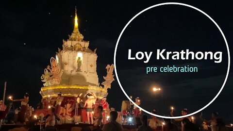 Loy Krathong 2021 (pre celebration)