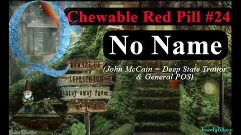 💊Chewable Red Pill #24: 💿No Name – I think I know WHY Q called him that!😲