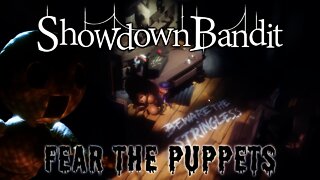 Showdown Bandit - Fear the Puppets