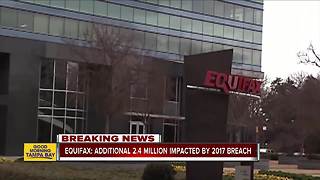 Equifax finds additional 2.4 million impacted by 2017 breach