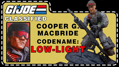 Cooper G. "Low-Light" Macbride - G.I. Joe Classified - Unboxing and Review