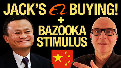 Alibaba Stock: Jack Ma Buying! + China Bazooka Stimulus?