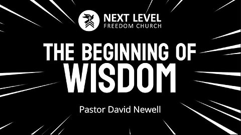 The Beginning of Wisdom (3/31/24)