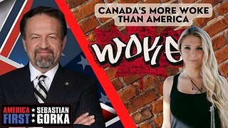 Canada's more woke than America. Lauren Southern with Sebastian Gorka One on One