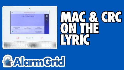 Finding the MAC and CRC on a Lyric Security System
