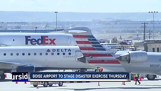 Boise Airport staging disaster exercise Thursday