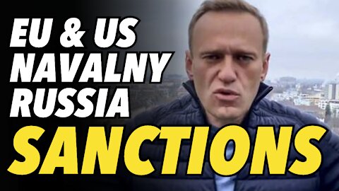 Useless, coordinated Russia sanctions by US & EU over Navalny
