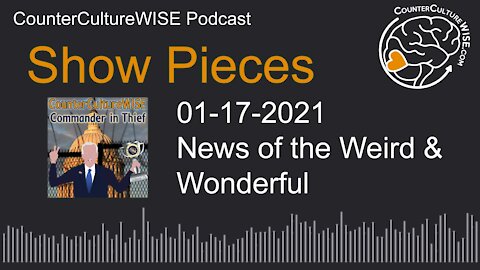 01-19 Show Pieces - News of the Weird and Wonderful