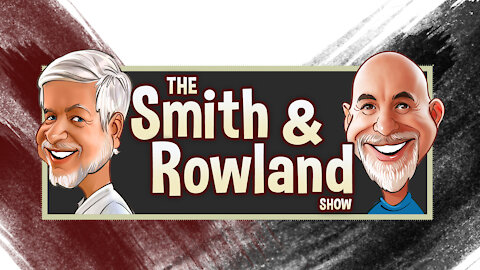The Smith and Rowland Show!