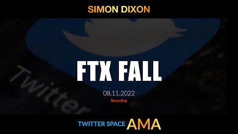 Twitter spaces AMA Recording 08.11.2022 | emergency broadcast FTX Fall