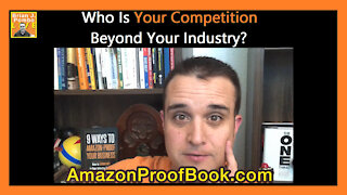 Who Is Your Competition Beyond Your Industry?
