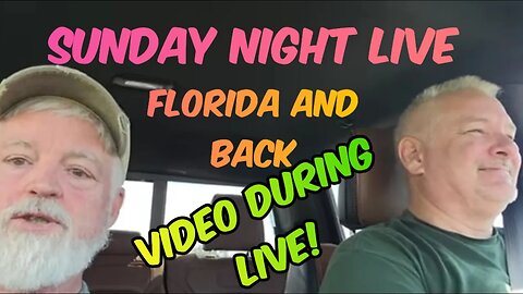 Sunday Night Live... To Florida & Back - Video During Event