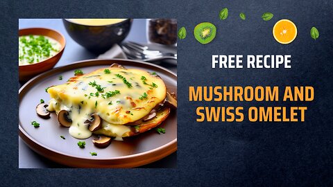 Free Mushroom and Swiss Omelet Recipe 🍳🧀Free Ebooks +Healing Frequency🎵