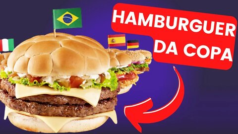 🍔🍟[MC DONALD'S E OS HAMBURGUERS DA COPA DO MUNDO 22]🍔🍟