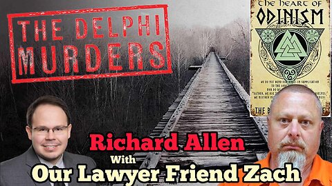 Richard Allen: Our Lawyer Friend Zach Talks Delphi Murders #delphi #libbyandabby #truecrime