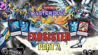 EXOSISTER DECK! MASTER DUEL GAMEPLAY | PART 2 | YU-GI-OH! MASTER DUEL! ▽