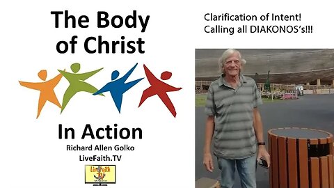 Body of Christ In Action -- Clarification of Intent