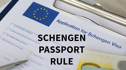 SCHENGEN PASSPORT RULE
