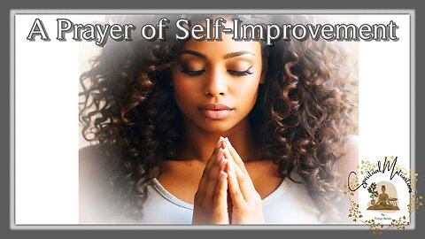 A Prayer of Self-Improvement