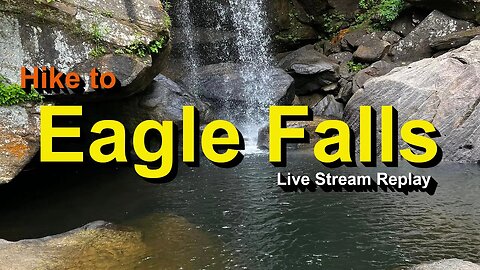 Hike to Eagle Falls | Live Stream Replay | Kentucky