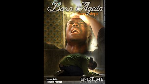 Irvin Baxter, Lesson #3 - Born Again 3 Steps