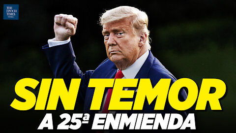 La 25ª enmienda no representa ningún riesgo: Trump; YouTube suspende a Trump | Al Descubierto