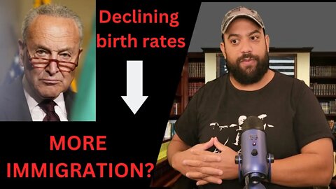 Chuck Schumer Says the United States Needs MORE Immigrants Due to Declining Birth Rates!?