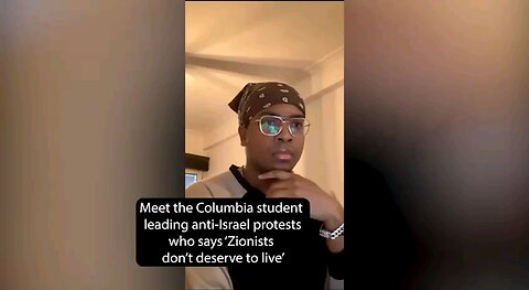 Leader of Columbia encampment Khymani James says: Zionists don’t deserve to live. They need to die.