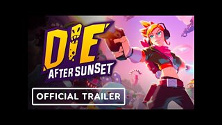 Die After Sunset - Official Early Access Release Trailer