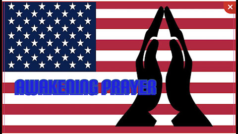 A Prayer For Our Nation and The Great Awakening