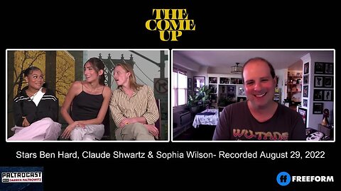 Ben Hard, Claudio Shwartz & Sophia Wilson ("The Come Up") interview with Darren Paltrowitz