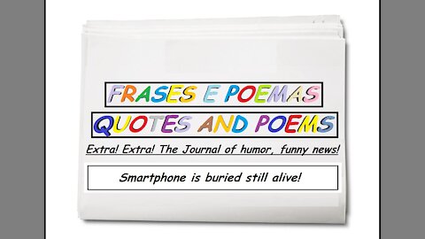 Funny news: Smartphone is buried still alive! [Quotes and Poems]