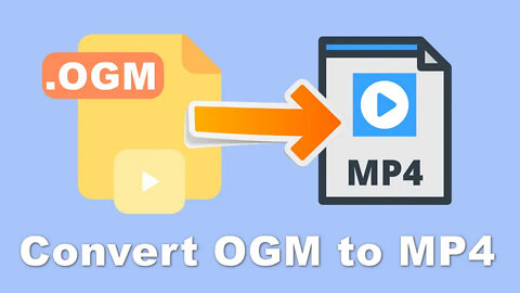 How to Convert OGM to MP4 in Batches?