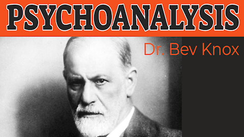 Psychoanalysis - Sigmund Freud - History of Psychology Series