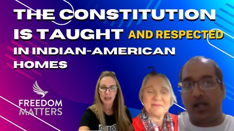 The Constitution is Taught and Respected in Indian-American Homes