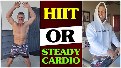 HIIT vs STEADY STATE Cardio? Which is the BEST Option?