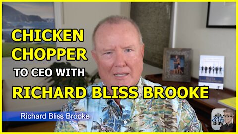 Chicken Chopper to CEO with Richard Bliss Brooke on The Tony DUrso Show