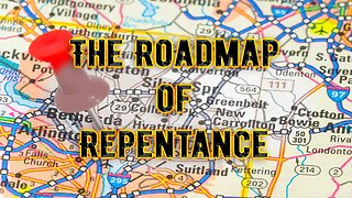 THE ROADMAP OF REPENTANCE