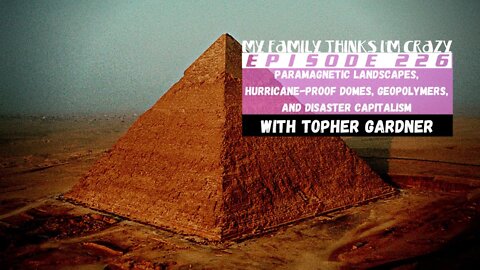 Topher Gardner | Paramagnetic Landscapes, Old World Geopolymers, and Disaster Capitalism